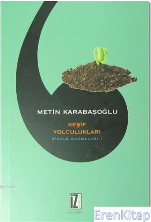Keşif Yolculukları Risale Okumaları - 1 Metin Karabaşoğlu