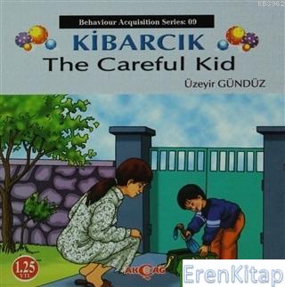 Kibarcık The Careful Kid : Behaviour Acquisition Series 09 Üzeyir Günd