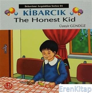 Kibarcık The Honest Kid : Behaviour Acquisition Series 04