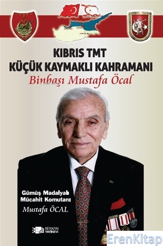 Kıbrıs TMT Küçük Kaymaklı Kahramanı Binbaşi Mustafa Öcal Mustafa Öcal