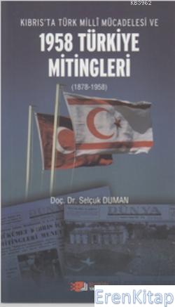 Kıbrıs'ta Türk Milli Mücadelesi ve 1958 Türkiye Mitingleri %10 indirim