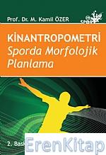 Kinantropometri Sporda Morfolojik Planlama M. Kamil Özer
