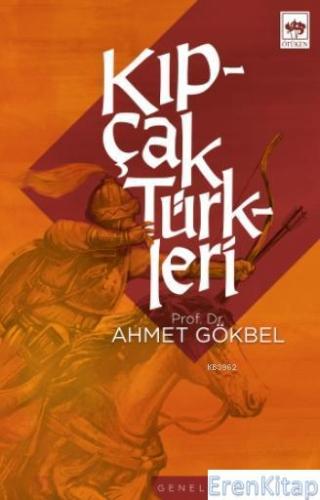 Kıpçak Türkleri Ahmet Gökbel