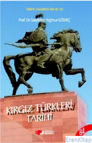 Kırgız Türkleri Tarihi Saadettin Yağmur Gömeç