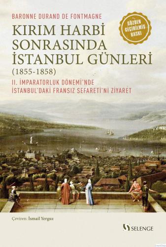Kırım Harbi Sonrasında İstanbul Günleri (1855-1858) Baronne Durand de 