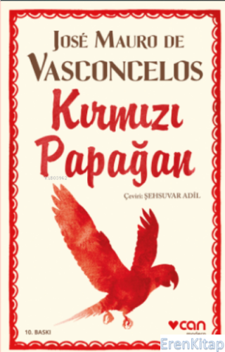 Kırmızı Papağan Jose Mauro De Vasconcelos