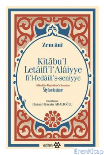 Kitabu'l Letaifi'l Alaiyye fi'l-fedaili's-seniyye - Alaeddin Keykubat'