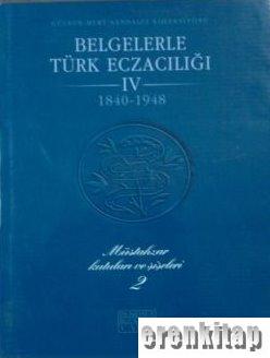 Belgelerle Türk Eczacılığı IV/2. cilt 1840 - 1948 : Müstahzar kutuları