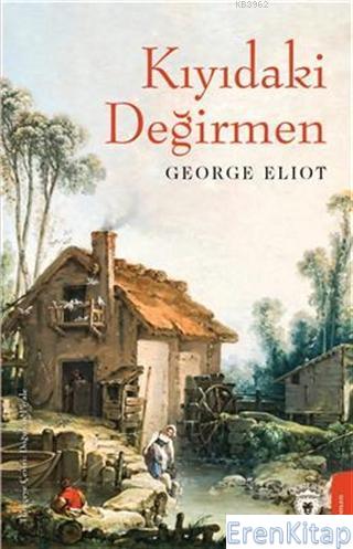 Kıyıdaki Değirmen George Eliot