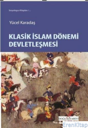 Klasik islam dönemi devletleşmesi