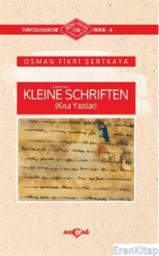 Kleine Schriften (Kısa Yazılar) Osman Fikri Sertkaya