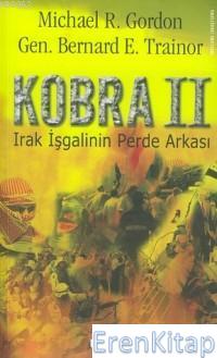 Kobra II : Irak İşgalinin Perde Arkası