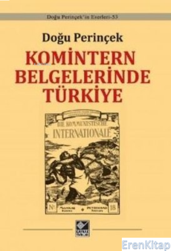 Komintern Belgelerinde Türkiye Doğu Perinçek