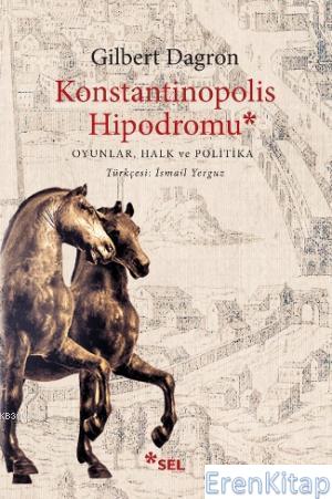 Konstantinopolis Hipodromu Gilbert Dagron