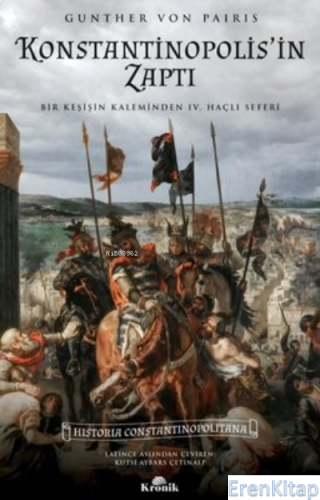 Konstantinopolis'in Zaptı - Bir Keşişin Kaleminden 4. Haçlı Seferi Gun