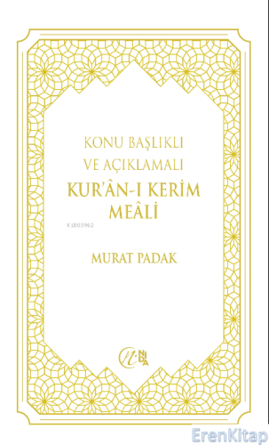 Konu Başlıklı ve Açıklamalı Kur'an-ı Kerim Meali