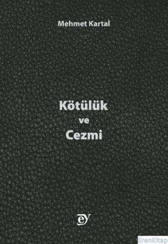 Kötülük ve Cezmi Mehmet Kartal