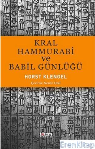 Kral Hamurabi ve Babil Günlüğü