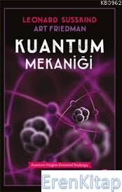 Kuantum Mekaniği :  Kuantum Fiziğine Kuramsal Başlangıç