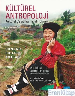 Kültürel Antropoloji Kültürel Çeşitliliği Takdir Etmek / Cultural Anthropology A Ppreciating Cultural Diversity