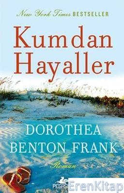 Kumdan Hayaller Dorothea Benton Frank