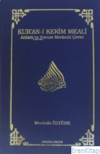 Kur'an-ı Kerim Meali (Ciltli); Anlam ve Yorum Merkezli Çeviri Kolektif