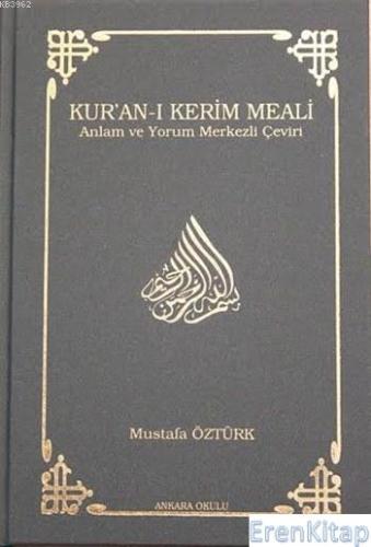 Kur'an-ı Kerim Meali (Ciltli - Küçük Boy) : Anlam ve Yorum Merkezli Çe