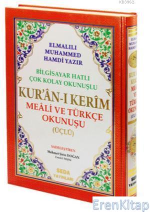 Kur'an-ı Kerim Meali ve Türkçe Okunuşu Üçlü (Cami Boy, Kod.002); Bilgi