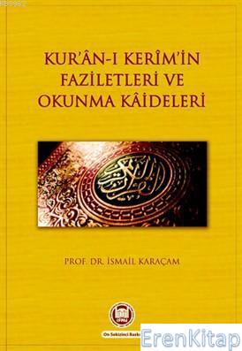 Kur'an - ı Kerimin Faziletleri ve Okunma Kaideleri İsmail Karaçam