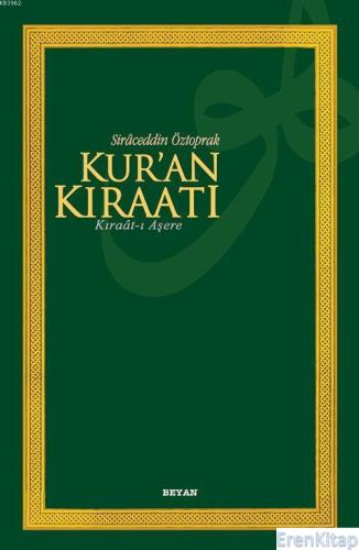 Kur'an Kıraatı : Kıraât-ı Aşere M. Sirâceddin Öztoprak