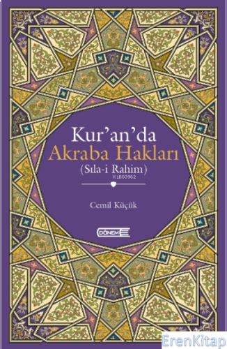 Kur'an'da Akraba Hakları (Sıla-i Rahim) Cemil Küçük