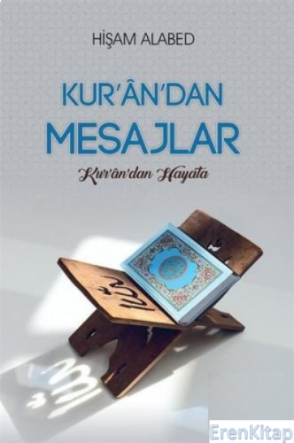 Kur'an'dan Mesajlar - Kur'an'dan Hayata Hişam Alabed