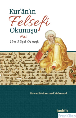 Kur'an'ın Felsefi Okunuşu İbn Rüşd Örneği Rawad Mohammed Mahmood