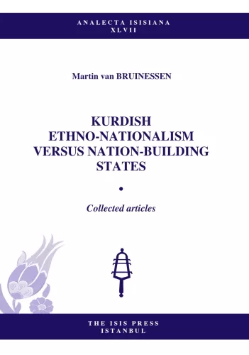 Kurdish Ethno-Nationalism Versus Nation-Building States