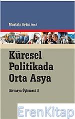 Küresel Politikada Orta Asya Mustafa Aydın