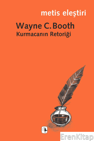 Kurmacanın Retoriği Wayne C. Booth