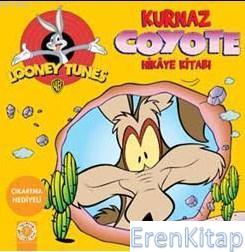 Kurnaz Coyote Hikaye Kitabı :  Looney Tunes