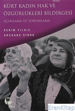 Kürt Kadın Hak ve Özgürlükleri Bildirgesi Açımlama ve Yorumlama Kerim 