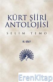 Kürt Şiiri Antolojisi 2 Cilt Selim Temo