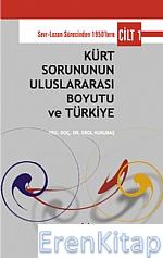 Kürt Sorununun Uluslararası Boyutu ve Türkiye Cilt 1
