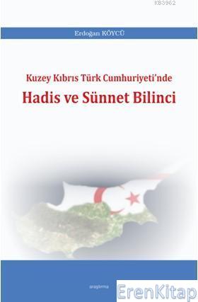 Kuzey Kıbrıs Türk Cumhuriyeti'nde Hadis ve Sünnet Bilinci