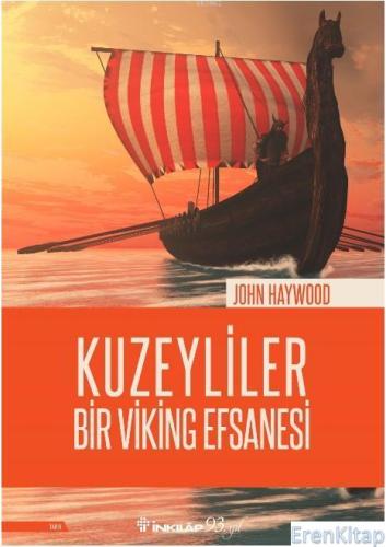 Kuzeyliler - Bir Viking Efsanesi John Haywood