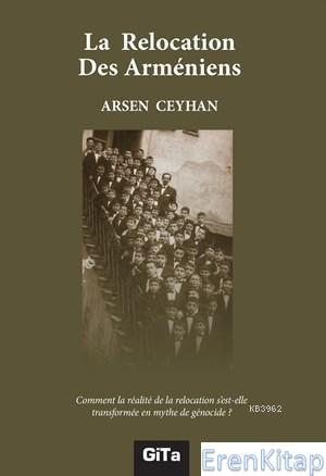 La Relocation Des Armeniens Arsen Ceyhan