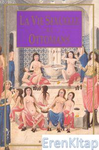 La Vıe Sexuelle Des Ottomans