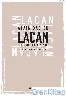 Lacan - Anti-Felsefe Seminerleri Alain Badiou