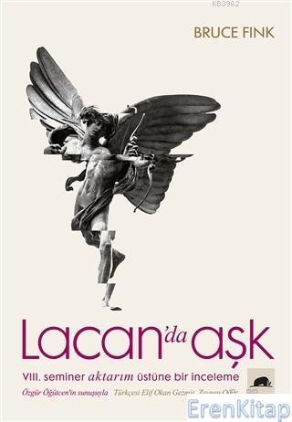 Lacan'da Aşk - 8. Seminer Aktarım Üstüne Bir İnceleme Bruce Fink