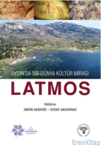 Aydın'da Bir Dünya Kültür Mirası Latmos Engin Akdeniz