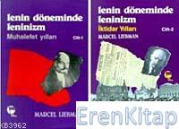 Lenin Döneminde Leninizm (cilt 2) Marcel Liebman