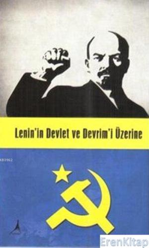 Lenin'in Devlet Ve Devrim'i Üzerine