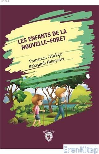 Les Enfants De La Nouvelle - Foret (Yeni Ormanın Çocukları) : Fransızc
